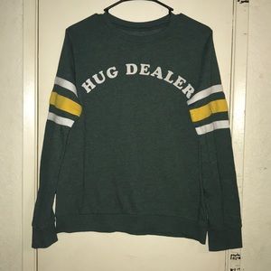 Gently used “Hug Dealer” sweatshirt